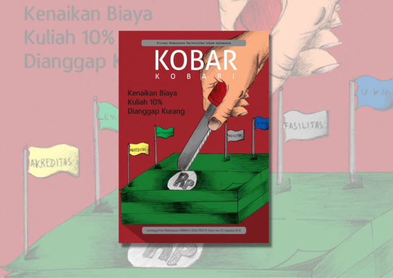 Buletin KOBARKobari Edisi PESTA/XVIII/Agustus 2016 – Kenaikan Biaya Kuliah 10% Dianggap Kurang